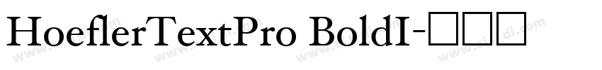 HoeflerTextPro BoldI字体转换